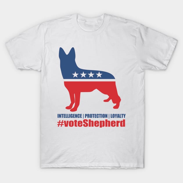 Vote Shepherd - German Shepherd T-Shirt by TCP